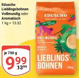 Globus Eduscho Lieblingsbohnen Vollmundig oder Aromatisch Angebot
