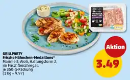 PENNY GRILLPARTY Frische Hähnchen-Medaillons* Angebot