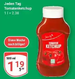 Globus Jeden Tag Tomatenketchup Angebot