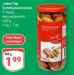 Globus Jeden Tag Schinkenwürstchen Angebot