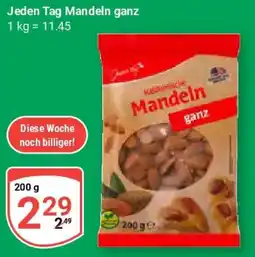 Globus Jeden Tag Mandeln ganz Angebot