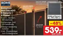 Netto Marken-Discount HOME DELUXE Sichtschutzzaun CALLADO 4 Elemente + 6 Pfosten Angebot