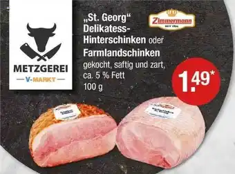 V Markt Zimmermann „st. Georg“ Delikatess-hinterschinken Oder Farmlandschinken Angebot