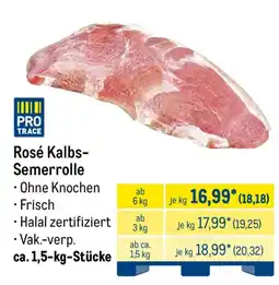 METRO PRO TRACE Rosé Kalbs-Semerolle Angebot