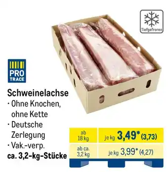 METRO PRO TRACE Schweinelachse Angebot