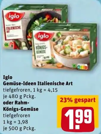 REWE Center Iglo Gemüse Ideen Italienische Art 480g oder Rahm Königs Gemüse 500g Angebot