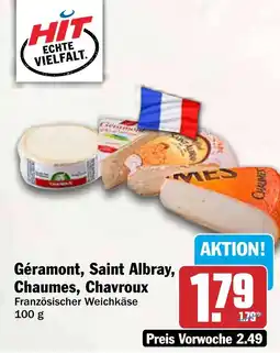 HIT Géramont, Saint Albray, Chaumes, Chavroux Französischer Weichkäse Angebot