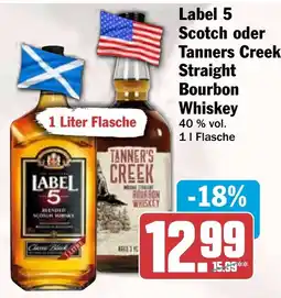 HIT Label 5 Scotch oder Tanners Creek Straight Bourbon Whiskey Angebot