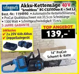 Norma scheppach Akku-Kettensäge 40V "brushless" BC-CS355Duo-X - Set L2 Angebot