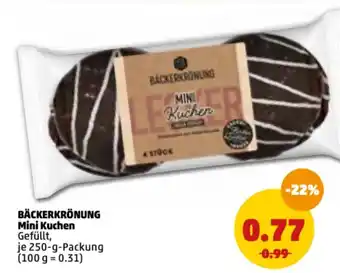 PENNY Bäckerkrönung Mini Kuchen 250g Angebot