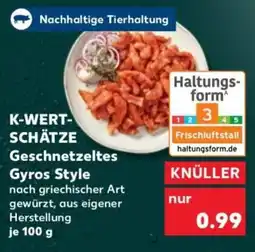 Kaufland K-WERT-SCHÄTZE Geschnetzeltes Gyros Style Angebot
