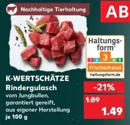 Kaufland K-WERTSCHÄTZE Rindergulasch Angebot