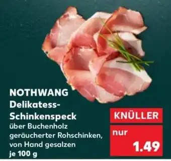Kaufland NOTHWANG Delikatess-Schinkenspeck Angebot