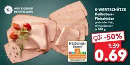 Kaufland K-WERTSCHÄTZE Delikatess-Fleischkäse Angebot