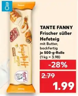 Kaufland TANTE FANNY Frischer süßer Hefeteig Angebot