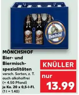 Kaufland Mönchshof Bier- und Biermisch-spezialitäten Angebot