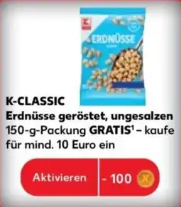 Kaufland K-classic erdnüsse geröstet, ungesalzen Angebot