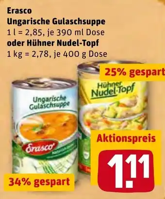 REWE Kaufpark Erasco Ungarische Gulaschsuppe 390ml oder Hühner Nudel Topf 400g Angebot