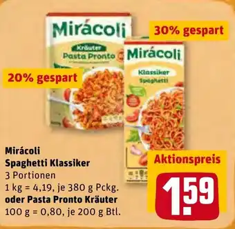 REWE Center Mirácoli Spaghetti Klassiker 380g oder Pasta Pronto Kräuter 200g Btl. Angebot