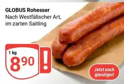 Globus GLOBUS Rohesser Angebot