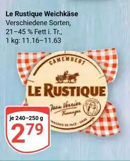 Globus Le Rustique Weichkäse Angebot