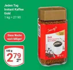 Globus Jeden Tag Instant Kaffee Gold Angebot