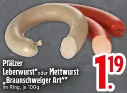 Edeka Pfälzer Leberwurst oder Mettwurst ,,Braunschweiger Art" Angebot