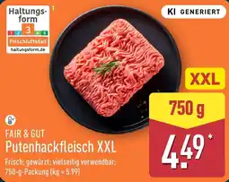 Aldi Nord FAIR & GUT Putenhackfleisch XXL Angebot