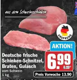 HIT Deutsche frische Schinken-Schnitzel, Braten, Gulasch vom Schwein 1 kg Angebot