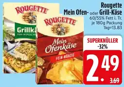 Edeka Rougette Mein Ofen- oder Grill-Käse Angebot