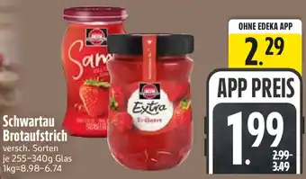 Edeka Schwartau Brotaufstrich Angebot