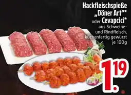 Edeka Hackfleischspieße ,,Döner Art" oder Cevapcici Angebot