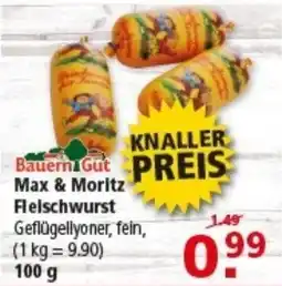 Multi Markt BauernGut Max & Moritz Fleischwurst Geflügellyoner, fein Angebot