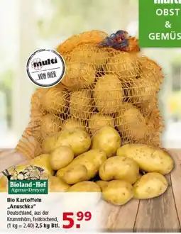 Multi Markt Bioland-Hof Agena·Dreyer Bio Kartoffeln "Anuschka" Angebot