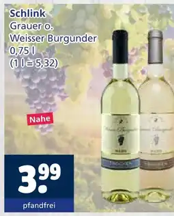 Getränkewelt Schlink grauer o. weisser burgunder Angebot