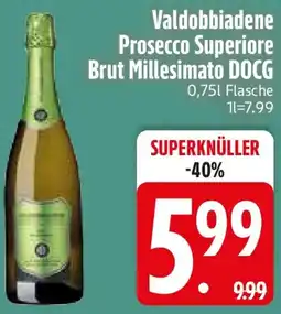 Edeka Valdobbiadene Prosecco Superiore Brut Millesimato DOCG Angebot