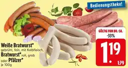 Edeka Weiße Bratwurst, Bratwurst oder Pfälzer Angebot