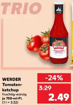 Kaufland WERDER Tomatenketchup Angebot