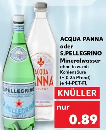 Kaufland ACQUA PANNA oder S.PELLEGRINO Mineralwasser Angebot