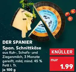 Kaufland DER SPANIER Span. Schnittkäse Angebot