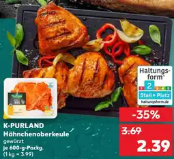 Kaufland K-PURLAND Hähnchenoberkeule Angebot