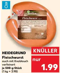 Kaufland HEIDEGRUND Fleischwurst Angebot