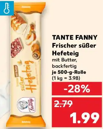 Kaufland TANTE FANNY Frischer süßer Hefeteig Angebot