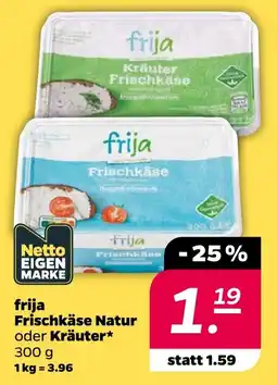 Netto frija Frischkäse Natur oder Kräuter Angebot