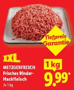 Lidl METZGERFRISCH Frisches Rinder Hackfleisch Angebot