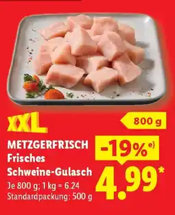 Lidl METZGERFRISCH Frisches Schweine-Gulasch Angebot