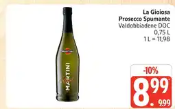 Marktkauf La gioiosa prosecco spumante valdobbiadene doc Angebot