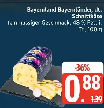 Marktkauf Bayernland bayernländer, dt. schnittkäse Angebot