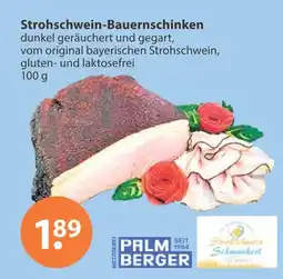 V Markt Palm berger strohschwein-bauernschinken Angebot