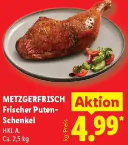 Lidl METZGERFRISCH Frischer Puten Schenkel Angebot